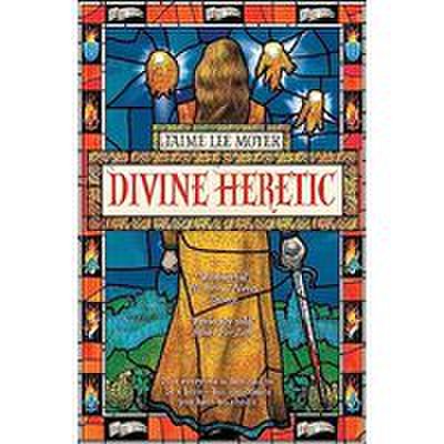 Divine heretic