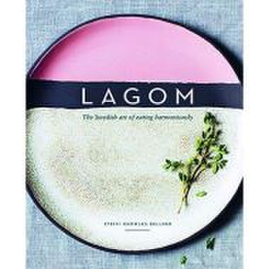 Lagom: the swedish art of eating harmoniously
