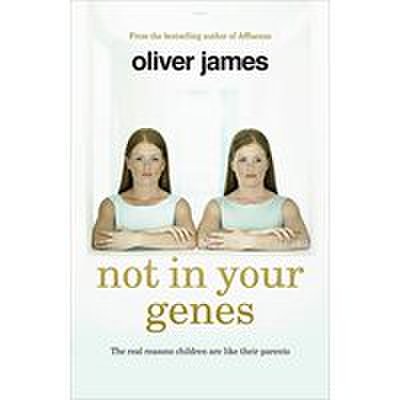 Not in your genes