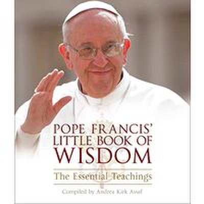 Pope francis' little book of wisdom