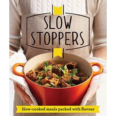 Slow stoppers slowcooked meals packed with flavour