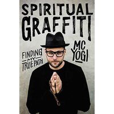 Spiritual graffiti: finding my true path