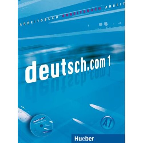Deutsch. com 1, arbeitsbuch mit integrierter cd zum arbeitsbuch - sara vicente, carmen cristache, dr. gerhard neuner, lina pilypaityte, birgit kirchner, erna szakaly