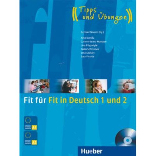 Fit fur fit in deutsch 1 und 2 lehrbuch mit integrierter audio-cd tipps und ubungen - anta kursisa, carmen cristache, lina pilypaityte, saida schirinowa, erna szakaly, sara vicente