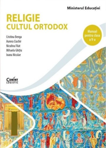 Manual de religie pentru clasa a 5-a. cultul ortodox - cristina benga