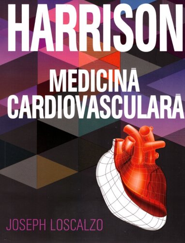 Medicina cardiovasculara. colectia harrison - joseph loscalzo