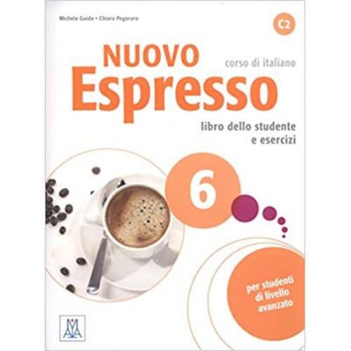 Nuovo espresso 6 (libro + cd audio)/ expres nou 6 (carte + cd audio). curs de italiana c2. carte si exercitii pentru elevi - chiara pegoraro, michela guida