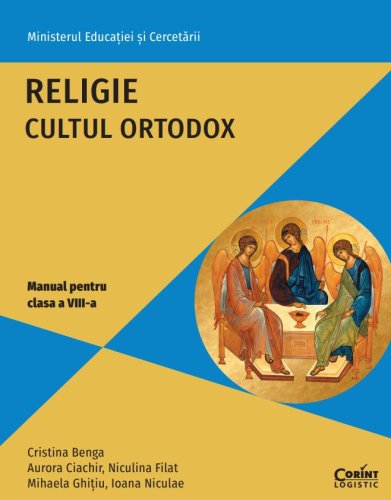 Religie. cultul ortodox. manual pentru clasa a 8-a - cristina benga, aurora ciachir, niculina filat, mihaela ghitiu, ioana niculae