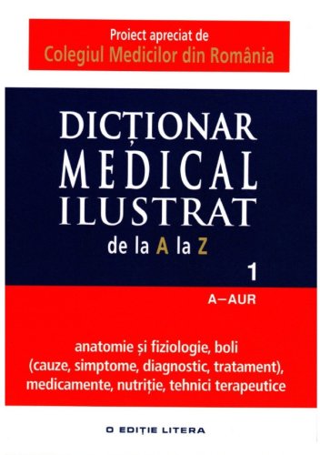 Dicționar medical ilustrat. vol. 1