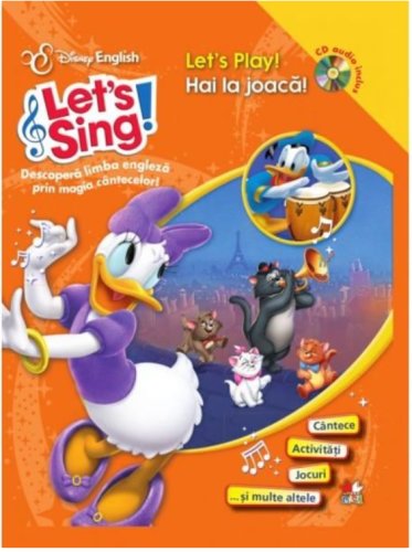 Disney english. let`s sing! hai la joacă!/let's play! (carte + cd)