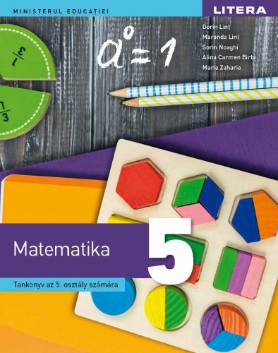 Litera Matematica. manual in limba maghiara. clasa a v-a