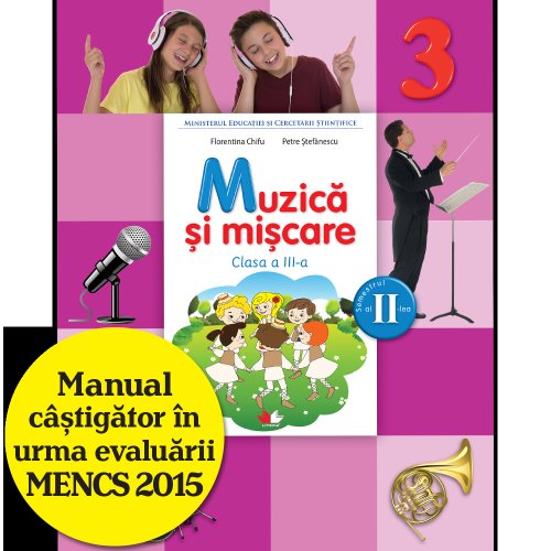 Muzică și mișcare. manual. clasa a iii-a (semestrul ii) (conține cd)