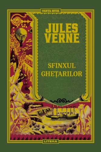 Litera Volumul 58. jules verne. sfinxul ghetarilor