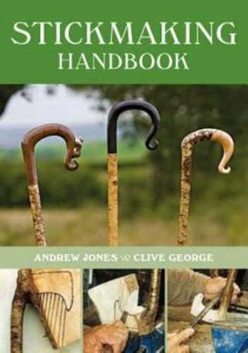 Gmc Publications Stickmaking handbook: second edition, paperback/andrew jones