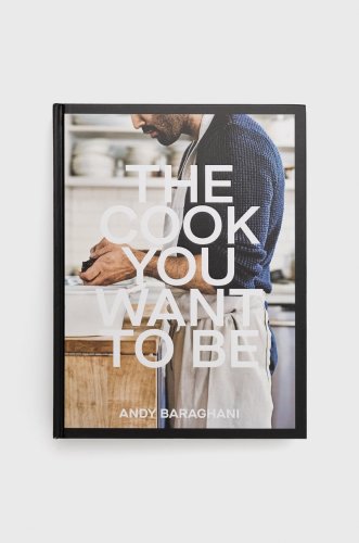 Ebury publishing carte the cook you want to be, andy baraghani