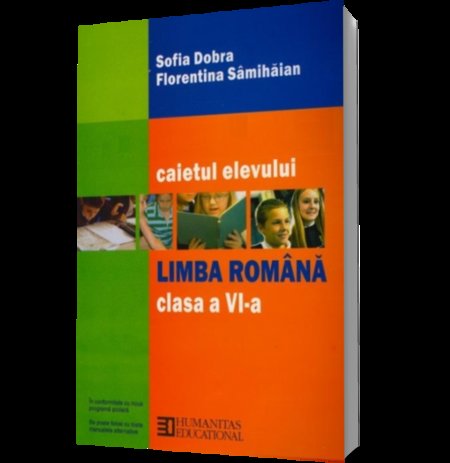 Limba română. caietul elevului de clasa a vi-a (ed. 2011)