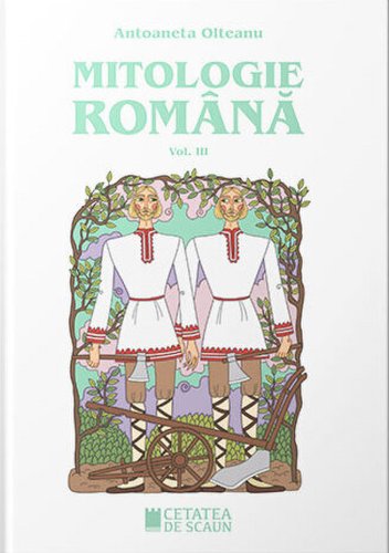 Mitologie română (vol. iii)
